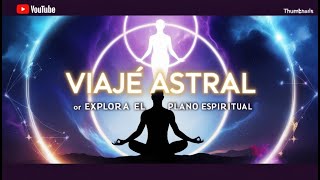 Curiosidades ¿Qué es un Viaje Astral 🛌✨ Descubre el Misterio de la Proyección Astral [upl. by Nnawaj19]