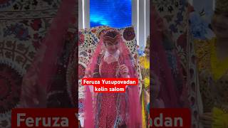 Feruza Yusupovadan kelin salom newvideo lazizashokuz shokuz wedding feruzayusupova [upl. by Chuah345]