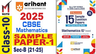 Arihant Sample Paper1 I Class 10 I 2025 I CBSE I Math I i Succeed I Paper1 I SecB 2125 [upl. by Melinda]