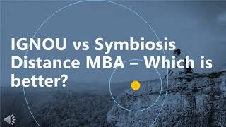 IGNOU vs Symbiosis Distance MBA – Which is better [upl. by Oicaroh372]