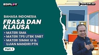 Frasa dan Klausa  Materi Literasi dalam Bahasa Indonesia UTBK SNBT dan SIMAK UI [upl. by Verge]