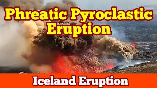 Phreatic Pyroclastic Eruption And Explosion Lava amp Ground Water Iceland Svartsengi Volcano [upl. by Lyn]