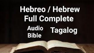 Hebreo Full Complete  Dramatized Tagalog Audio Bible [upl. by Urania]