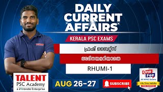 PSC Current Affairs  26th amp 27th August 2024 Current Affairs Today  Daily Current Affairs psc [upl. by Yanrahs]