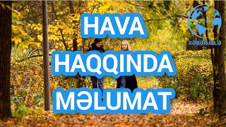 HAVA haqqında məlumat Xeberizle [upl. by Corette]