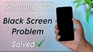 How to Fix Black Screen Problem in Samsung Galaxy A22  Samsung A22 ON Nahi Ho Raha Hai [upl. by Yhtir85]