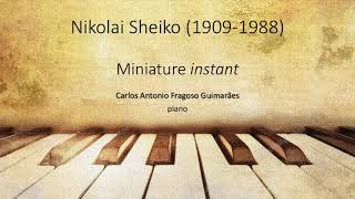 Miniature Instant by Nikolai Sheiko  Carlos Antonio Fragoso Guimarães piano [upl. by Nadabas]