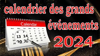 Calendrier des grands événements 2024 [upl. by Luce251]