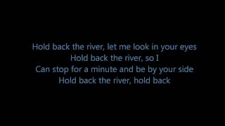 James Bay  Hold Back the River Lyrics [upl. by Arrol]