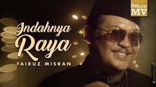 Fairuz Misran  Indahnya Raya Official Music Video [upl. by Ally]