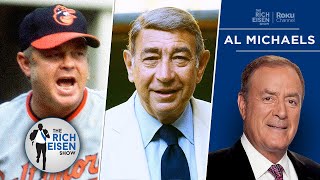 That Time Al Michaels Was in the Same Booth as Earl Weaver amp Howard Cosell  The Rich Eisen Show [upl. by Wichman]