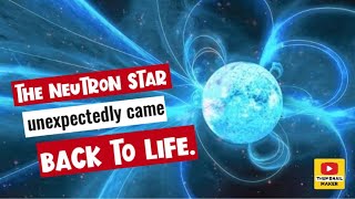 The neutron star unexpectedly came back to life [upl. by Syck]