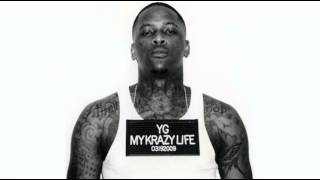 YG  Me amp My Bitch Feat Tory Lanez Prod By B WheezyAdd Prod By Terrace Martin [upl. by Lucina]