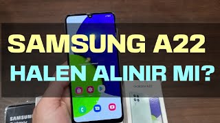 Samsung Galaxy A22 Halen Alınır Mı [upl. by Ranita560]