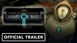 The Library of Babel  Official Launch Trailer [upl. by Klenk]