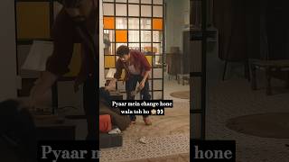 Pyaar mein change hone wala ho👀 Anyy  shorts reels haniaamir kabhimainkabhitum pakistanidrama [upl. by Letniuq593]