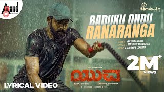 Baduku Ondu Ranaranga Lyrical  Yuva  Yuva Rajkumar Sapthami  Santhosh  Hombale FilmsAjaneesh [upl. by Nnaeitak]