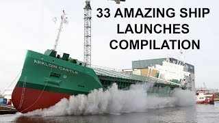 33 AMAZING SHIP LAUNCHES COMPILATION 2019 [upl. by Atiuqehc]