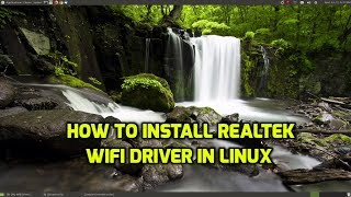 How to install Realtek WiFi Driver in Linux [upl. by Elnore]