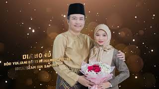 Congratulation to Diamond Couple Nor Yuliani Binti Mohamed amp YunosIsmanizam Bin Sapuan [upl. by Cordi]