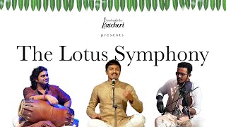 The Lotus Symphony  Featuring Prithvi Harish [upl. by Ativak]