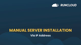 Manual Server Installation With RunCloud  How To Connect Your Server [upl. by Aleydis]