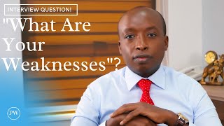 How To Answer What Are Your Weaknesses Interview Question [upl. by Trixie]