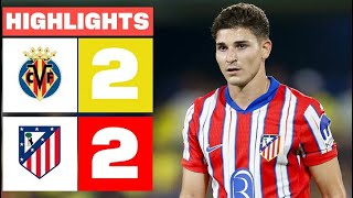 Villarreal vs Atletico Madrid 22  Julian Alvarez Debut  All Goals amp Highlights  2024 [upl. by Sara]