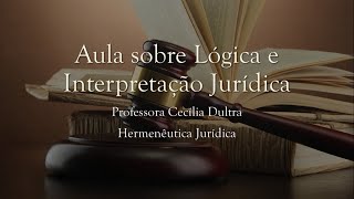 Lógica e Interpretação Jurídica [upl. by Adia]