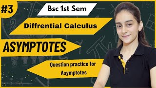 Question practice for Asymptotes  Diffrential calculus  Bsc 1st sem📝 [upl. by Adnalra]