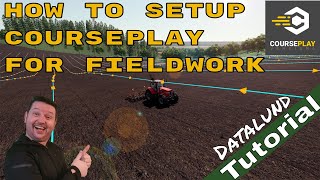 How to use Fieldwork Mode for cultivating in Courseplay V 6  FS 19 Courseplay Tutorial [upl. by Benedick]