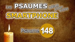 Psaume 148  Idéal pour votre smartphone [upl. by Troth846]