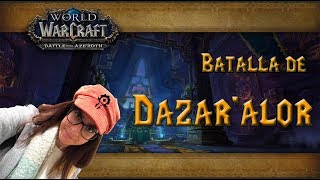 World of Warcraft  Raid Batalla de Dazaralor  Gameplay Español [upl. by Nifled]