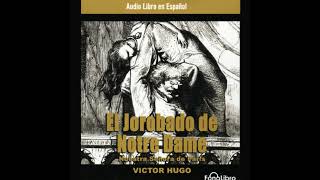 El Jorobado de Notredame The Hunchback of Notre Dame Audio Libro por Victor Hugo [upl. by Tsugua199]