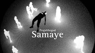 Prajalthegod  Samaye [upl. by Anaehr]