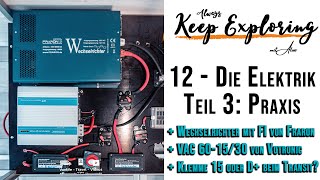 12 ‖ Alles zur Elektrik ⚡ Teil 3 Wechselrichter Ladebooster und die Frage nach D [upl. by Thorndike238]