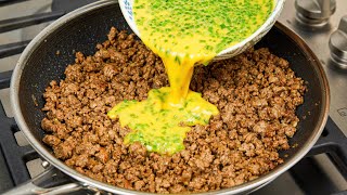 Just Pour the Egg over the Ground beef and the Result will be Amazing❗❗ 🔝 2 Simple Recipes [upl. by Zoilla]