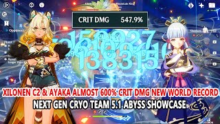 Xilonen C2 ft Ayaka Almost 600 Crit DMG New World Record  Next Gen Cryo Team 51 Abyss Showcase [upl. by Llewon]