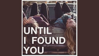 Until I Found You [upl. by Laing]