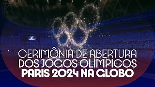 Chamada da CERIMÔNIA DE ABERTURA dos JOGOS OLÍMPICOS  OLIMPÍADAS PARIS 2024 na GLOBO 26072024 [upl. by Mick]