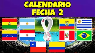 CALENDARIO FECHA 2 ELIMINATORIAS SUDAMERICANAS  QATAR 2022 [upl. by Yrrep]