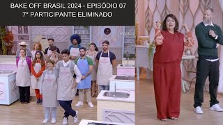 Bake off Brasil 2024 7° Participante Eliminado Ep 07 28092024 [upl. by Twitt]