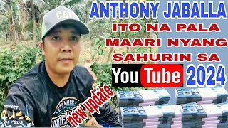 quotANTHONY JABALLAquot ITO NA PALA SINASAHOD NYA SA YOUTUBE NGAUNG 2024 [upl. by Latini]