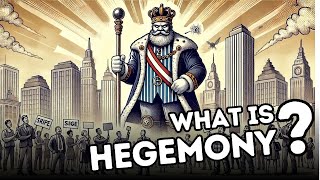 What is Hegemony Explained in 3 Minutes [upl. by Granny]