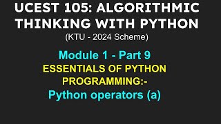 A T P  Module 1 Part 9  Python operators a [upl. by Yaeger]