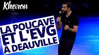 La poucave et lEVG à Deauville  60 minutes avec Kheiron [upl. by Dauf]