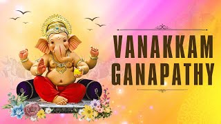 Vanakkam Ganapathy  Vinayagar Tamil Devotional Song  RaaCho Devotional [upl. by Eidaj]