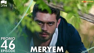 MERYEM  Episode 46 Promo  Turkish Drama  Furkan Andıç Ayça Ayşin  Urdu Dubbing  RO2Y [upl. by Ozen]