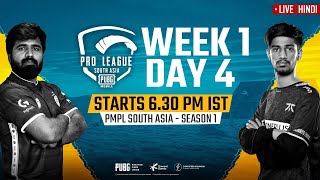 Hindi PMPL South Asia Day 4 W 1  PUBG MOBILE Pro League S1 [upl. by Murage53]