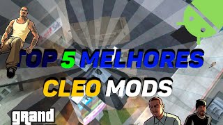 TOP 5 melhores cleo mods para gta sa andreas android [upl. by Atnovart]